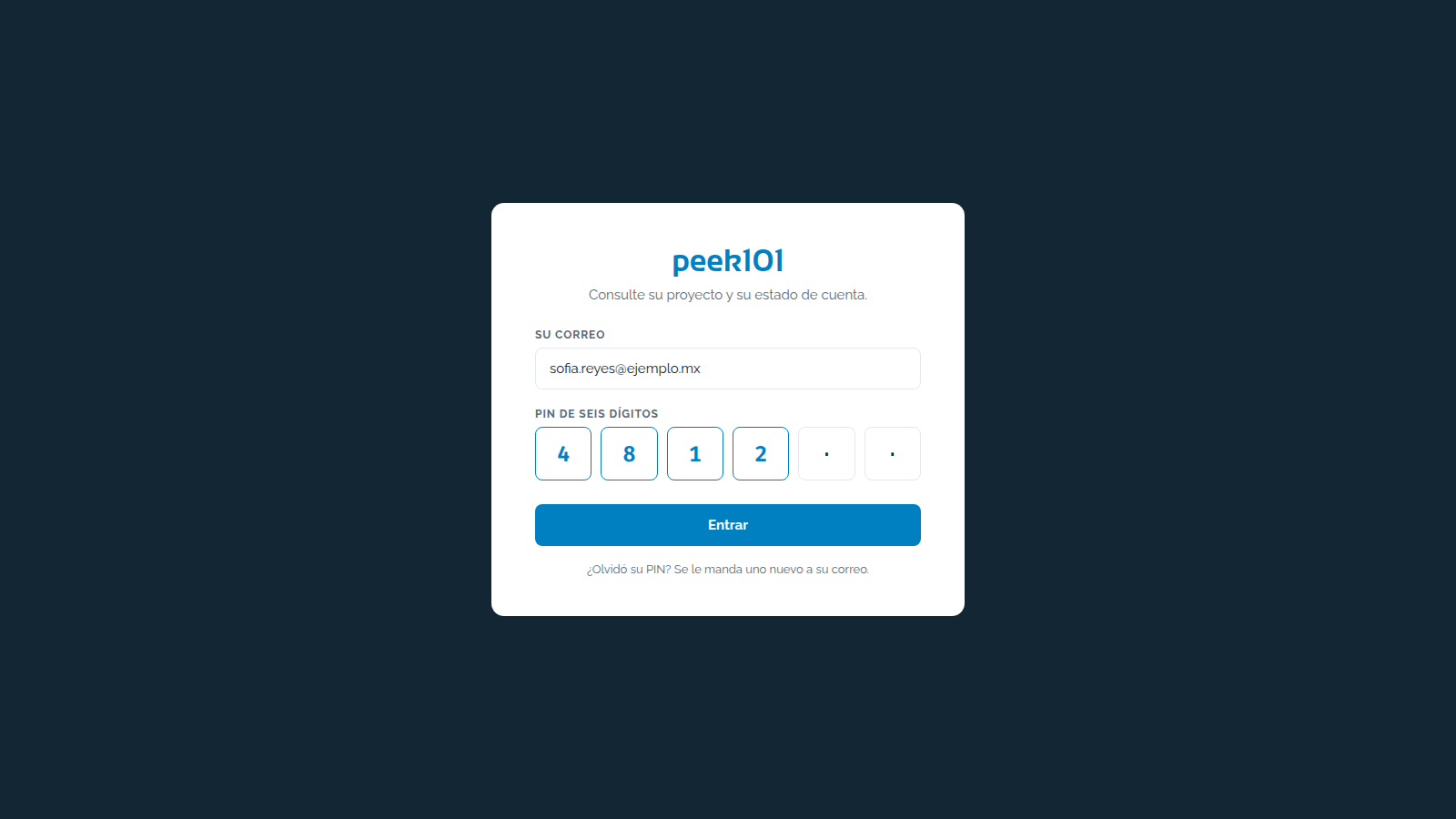 Se entra con el correo y un PIN de seis dígitos